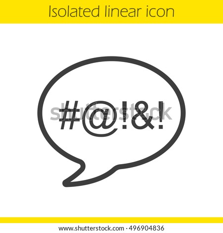 Dirty language linear icon. Cursing. Thin line illustration. Chat bubble with censored swearing words contour symbol. Vector isolated outline drawing