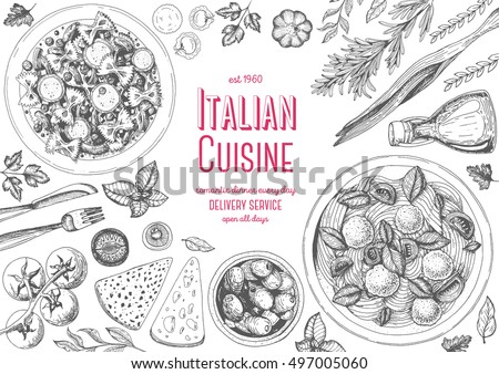 Italian cuisine top view frame. A set of classic Italian dishes with farfalle, pasta and meatballs, olives. Food menu design template. Vintage hand drawn sketch vector illustration. Engraved image.