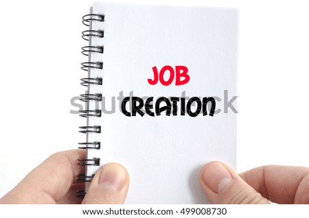 Job creation text concept isolated over white background