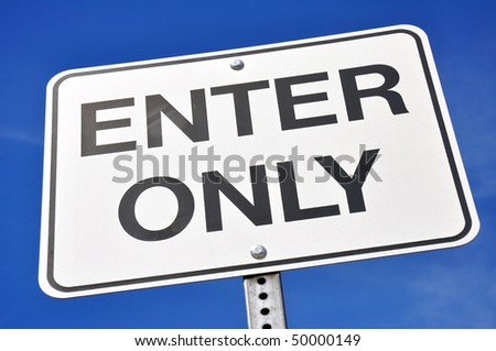 Enter only sign