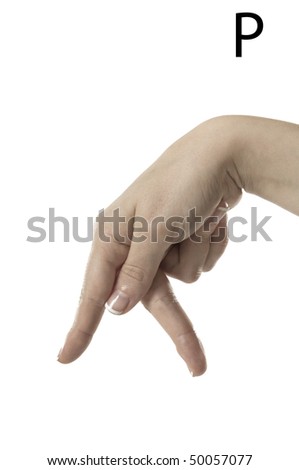 Finger Spelling the Alphabet in American Sign Language (ASL). The Letter P
