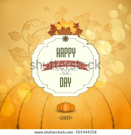 Thanksgiving Day Orange Background With Maple Leafs, Ripe Pumpkin And Text. Thanks giving Card. 