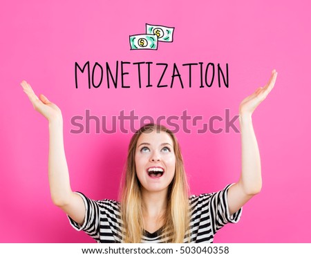 Monetization concept with young woman reaching and looking upwards