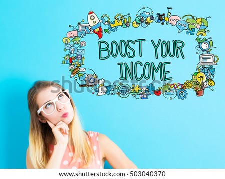 Boost Your Income concept with young woman in a thoughtful pose