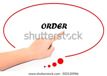 Hand writing ORDER with the finger pointing to the word on white background. This word represent the business as concept in stock photo.