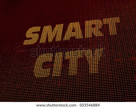 Smart city digital concept. Written on array of halftone colored LED diodes.