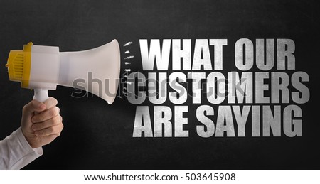 What Our Customers Are Saying Royalty-Free Stock Photo #503645908