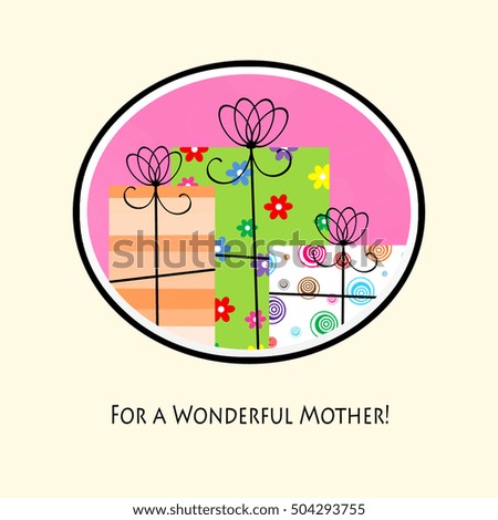 Three Gifts - For A Wonderful Mother!