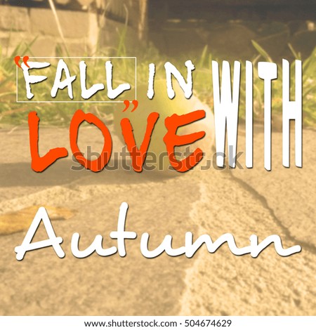 Motivational message about autumn season on blurred background on warm day
