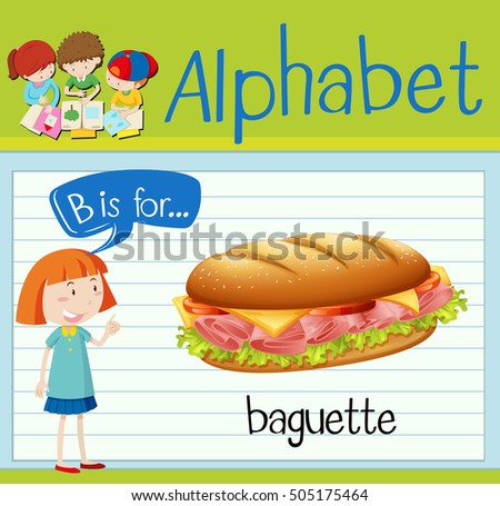 Flashcard letter B is for baguette illustration