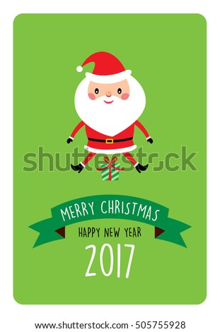 cute santa claus merry christmas and happy new year 2017 greeting vector