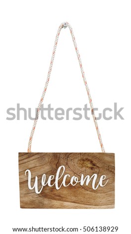 Welcome sign on wooden hanging banner, isolated, with clipping path