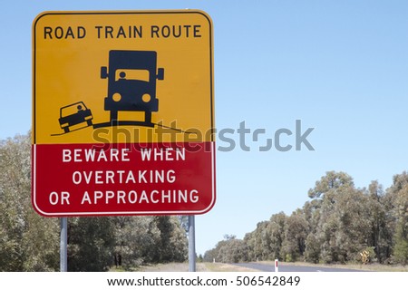 Road Train warning sign.