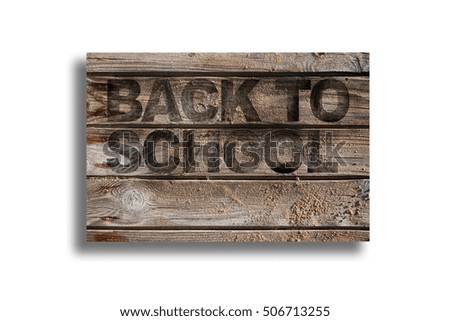 words on wood "back to school "on white background
