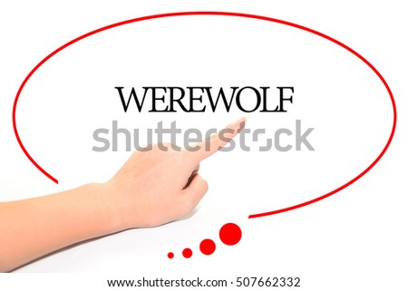 Hand writing WEREWOLF  with the abstract background. The word WEREWOLF represent the meaning of word as concept in stock photo.