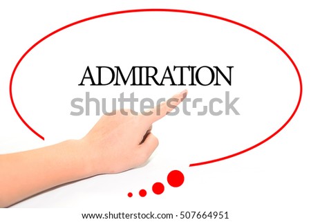 Hand writing ADMIRATION  with the abstract background. The word ADMIRATION represent the meaning of word as concept in stock photo.