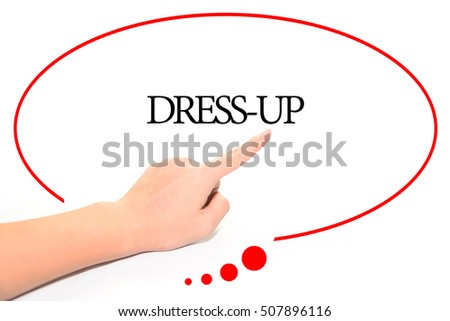 Hand writing DRESS-UP  with the abstract background. The word DRESS-UP represent the meaning of word as concept in stock photo.