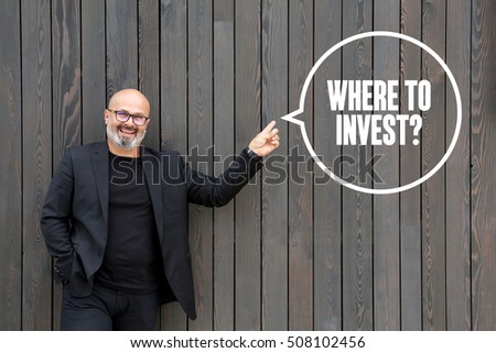 Where to invest?