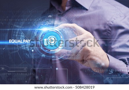 Business, Technology, Internet and network concept. Young businessman working on a virtual screen of the future and sees the inscription: equal pay
