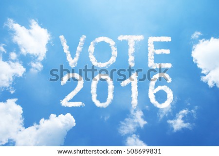 Vote 2016 cloud word on sky.