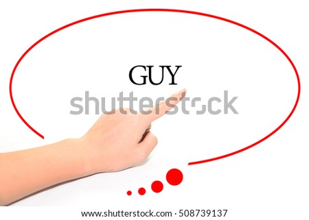 Hand writing GUY  with the abstract background. The word GUY represent the meaning of word as concept in stock photo.