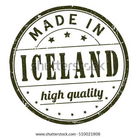 grunge rubber stamp with text "made in Iceland, high quality" on white, vector illustration