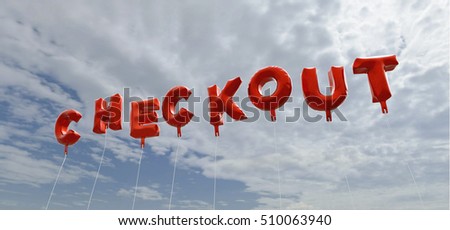 CHECKOUT - red foil balloons on blue sky - 3D rendered royalty free stock picture. This image can be used for an online website banner ad or a print postcard.