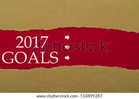 2017 GOALS message written under torn paper.