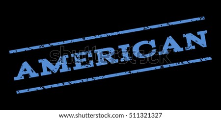 American watermark stamp. Text tag between parallel lines with grunge design style. Rubber seal stamp with dust texture. Vector blue color ink imprint on a black background.