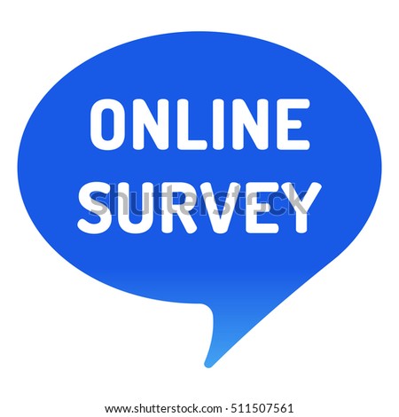 Online survey. Blue speech bubble. Flat vector icon, mark design illustration on white background.