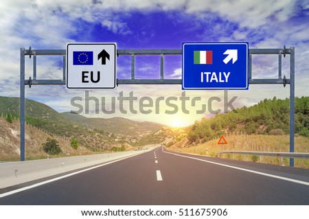 Two options EU and Italy on road signs on highway