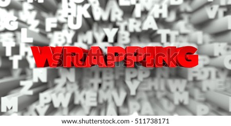 WRAPPING -  Red text on typography background - 3D rendered royalty free stock image. This image can be used for an online website banner ad or a print postcard.