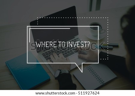 COMMUNICATION WORKING TECHNOLOGY BUSINESS WHERE TO INVEST? CONCEPT