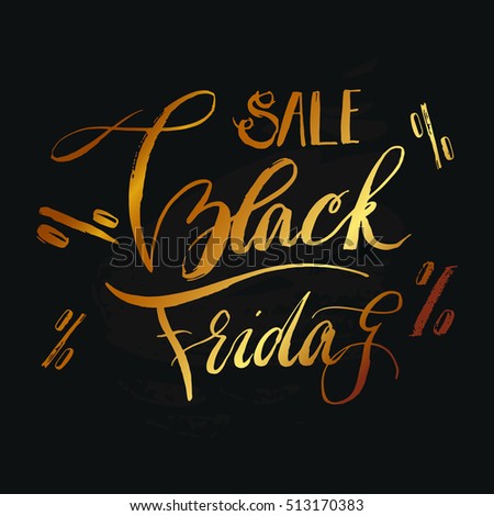 Hand drawn vector elegant Black friday card with handwritten modern calligraphy phase Black friday sale in gold color isolated on black background.Design for flayer,poster,sign,banner.