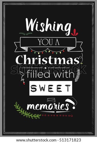 Christmas Quote. Wishing you a christmas filled with sweet memories.