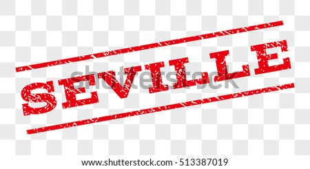 Seville watermark stamp. Text caption between parallel lines with grunge design style. Rubber seal stamp with dirty texture. Vector red color ink imprint on a chess transparent background.