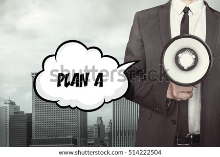 Plan A text on speech bubble with businessman