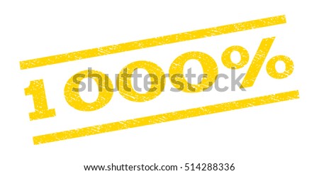 1000 Percent watermark stamp. Text caption between parallel lines with grunge design style. Rubber seal stamp with dirty texture. Vector yellow color ink imprint on a white background.