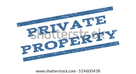 Private Property watermark stamp. Text caption between parallel lines with grunge design style. Rubber seal stamp with scratched texture. Vector color ink imprint on a white background.