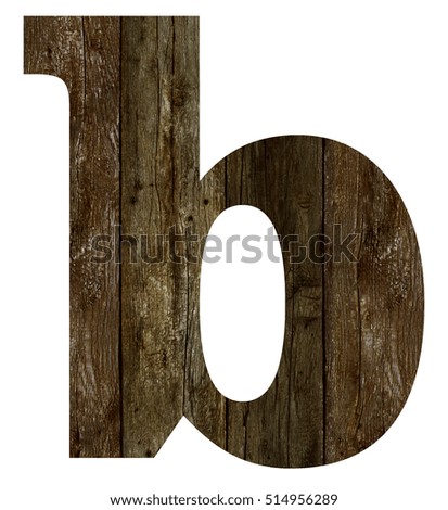 Old wooden planks alphabet, text b. Isolated on white background. With clipping path