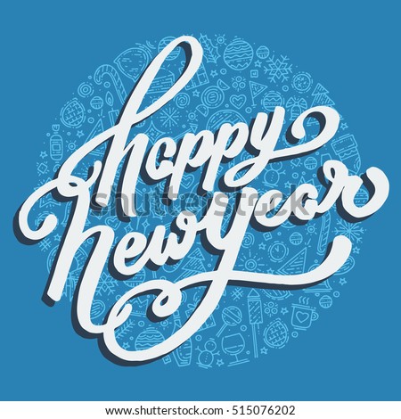 Colorful lettering on blue background with icons. Happy New Year lettering greeting card with new year elements in circle. Winter holiday postcard with hand drawn text. Vector illustration