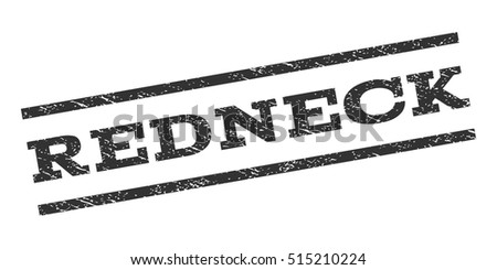 Redneck watermark stamp. Text caption between parallel lines with grunge design style. Rubber seal stamp with dirty texture. Vector color ink imprint on a white background.