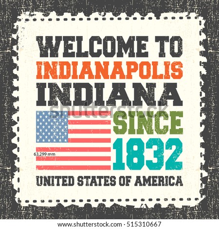 Invitation card with text "Welcome to Indianapolis, State Indiana. Since 1832" with american flag on grunge postage stump. Retro card. Typography design. vector illustration