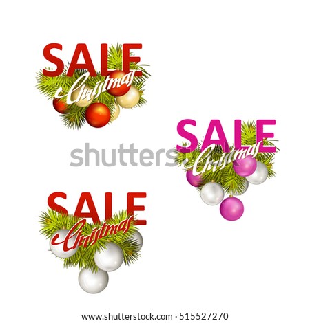 Bright colored compositions with Christmas balls, pine branches and the inscription "Christmas sale", isolated on a white background. Colorful stock illustration - eps10 vector.