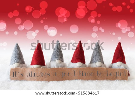 Gnomes, Red Background, Bokeh, Quote Always Good Time To Begin