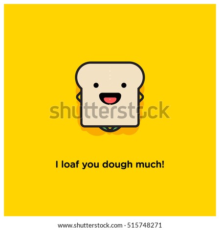 Witty "I Love You Dough Much" Pun Greeting Card (Bread Sandwich Vector Illustration in Flat Style Design) Royalty-Free Stock Photo #515748271