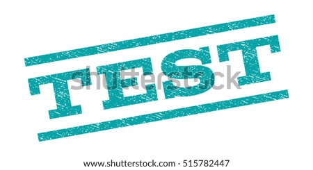 Test watermark stamp. Text caption between parallel lines with grunge design style. Rubber seal stamp with scratched texture. Vector cyan color ink imprint on a white background.