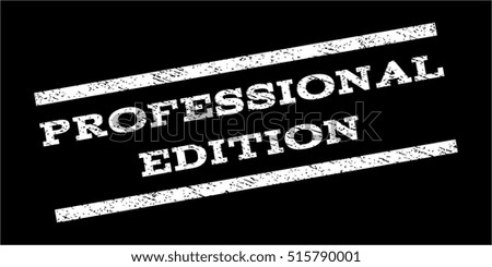 Professional Edition watermark stamp. Text caption between parallel lines with grunge design style. Rubber seal stamp with unclean texture. Vector white color ink imprint on a black background.