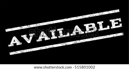 Available watermark stamp. Text tag between parallel lines with grunge design style. Rubber seal stamp with unclean texture. Vector white color ink imprint on a black background.