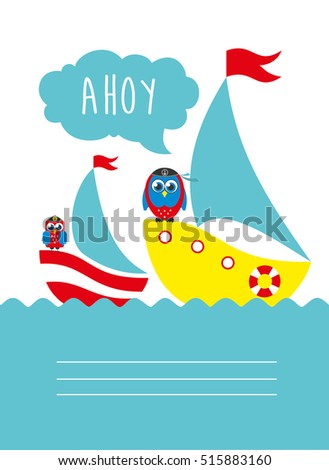 Cute owl, boat ahoy greeting card. Vector Illustration